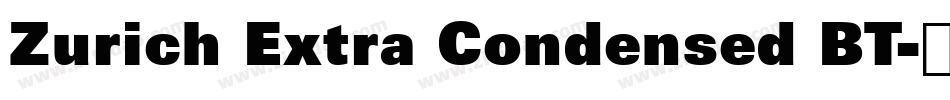 Zurich Extra Condensed BT字体转换